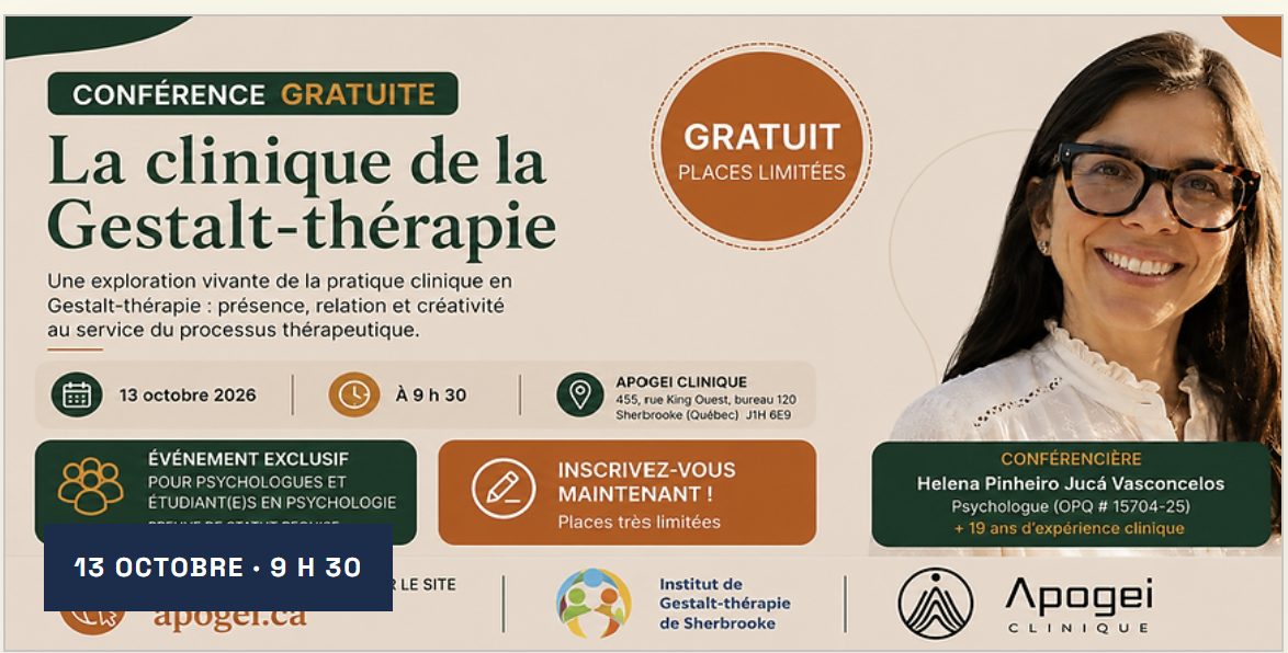 Affiche de la conférence gratuite « La clinique de la Gestalt-thérapie », 13 octobre 2026 à 9 h 30, Apogei Clinique, Sherbrooke